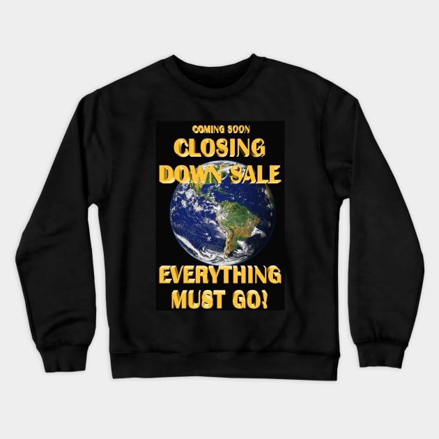 Everything Must Go 01 Crewneck Sweatshirt by JulianFJones01